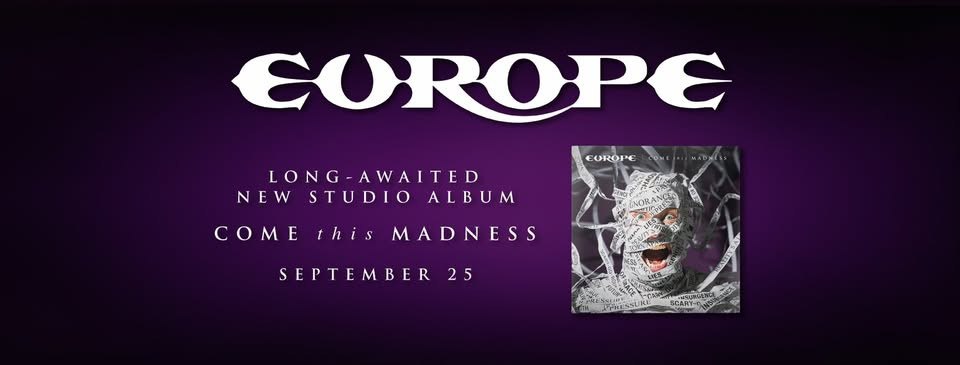 EUROPE veröffentlichen Titeltrack aus ihrem neuen Album "Come This Madness" // Album-VÖ 25.09.