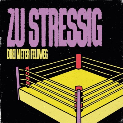 Drei Meter Feldweg - Zu Stressig