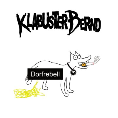 KLABUSTERBERND – DORFREBELL