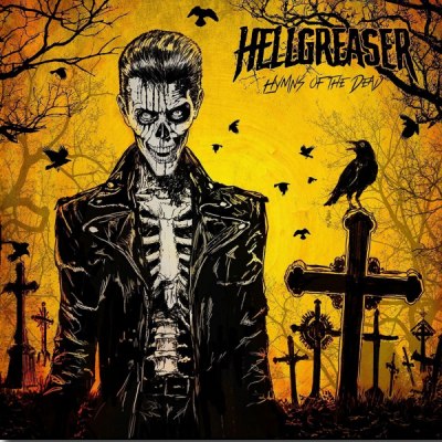 HELLGREASER – HYMNS FOR THE DEAD