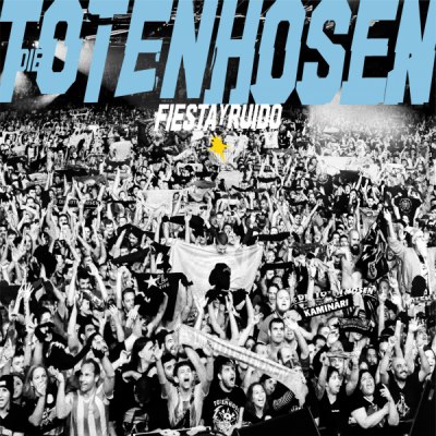 DIE TOTEN HOSEN – FIESTA Y RUIDO
