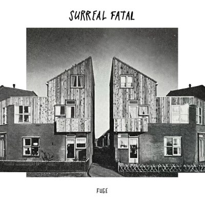 SURREAL FATAL – FUGE
