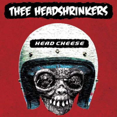 THEE HEADSHRINKERS – HEAD CHEESE
