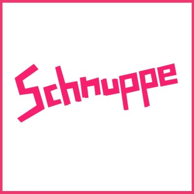 SCHNUPPE – DRIN WAS DRAUFSTEHT