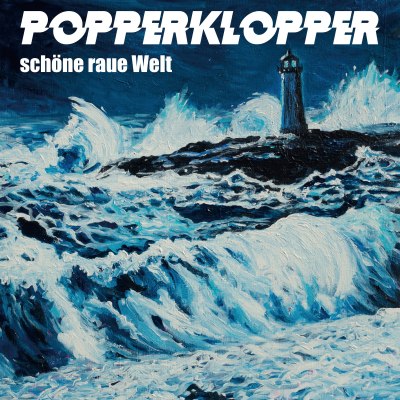 POPPERKLOPPER – schöne raue welt