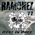 Ramonez 77 – Rest in Pace