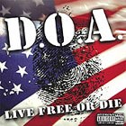 D.O.A. – Live Free Or Die