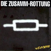 Die Zusamm-Rottung – Widerstand