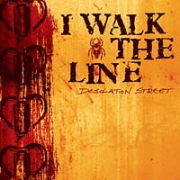 I WALK THE LINE – Desolation street