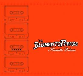 DIE BLUMENTOPFERDE – Kassette Deluxe