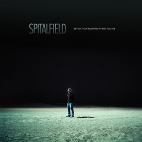 SPITALFIELD – better than knowing where you are