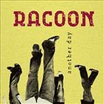 RACOON  – another day