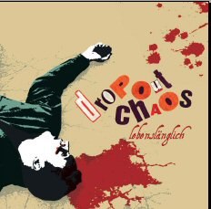 DROP OUT CHAOS – Lebenslänglich