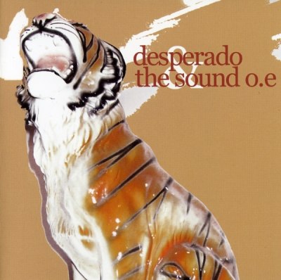 DESPERADO & THE SOUND O.E. – Split