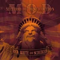 M.O.D. – Red, White & Screwed