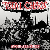 TOTAL CHAOS – Avoid All Sides