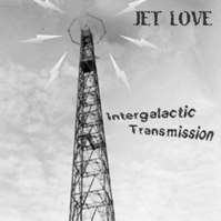 JET LOVE – Intergalactic Transmission
