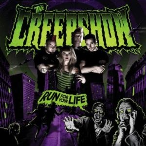 THE CREEPSHOW – Run for your Life