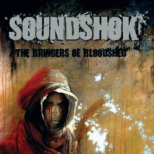 SOUNDSHOK – The Bringers of Bloodshed