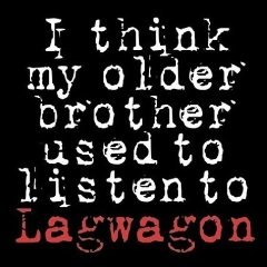 LAGWAGON – I Think My Older Brother Used To...