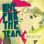 ONE FOR THE TEAM – Build It Up