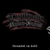 TYPHONN MOTOR DUDES – STRANDED IN HELL