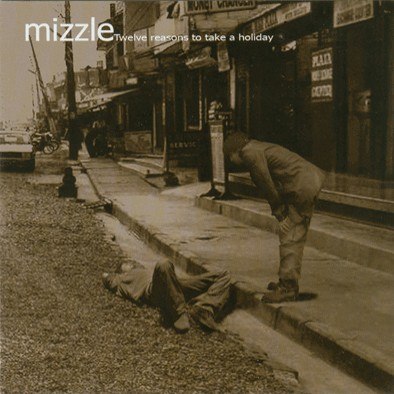 MIZZLE – TWELFE REASONS TO TAKE A HOLIDAY