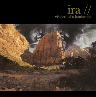 IRA – Visions Of A Landscape