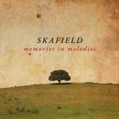 SKAFIELD – MEMORIES IN MELODIES