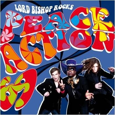 LORD BISHOP ROCKS – PEACE ACTION 69