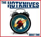 THE HOTKNIVES – ABOUT TIME