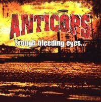 ANTICOPS – THROUGH BLEEDING EYES...WHILE EVERYBODY´S DYING