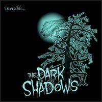 THE DARK SHADOWS – INVISIBLE