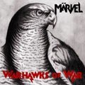 MÄRVEL – WARHAWKS OF WAR
