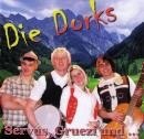 DIE DORKS – SERVUS, GRUEZI & K.O.