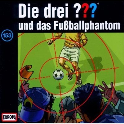 DIE DREI ??? - Audio Play – Episode 153 and the Football Phantom