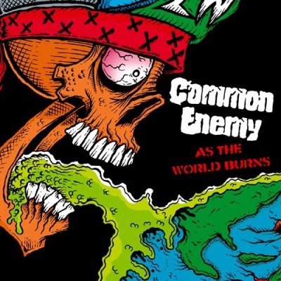 COMMON ENEMY – As the world burns