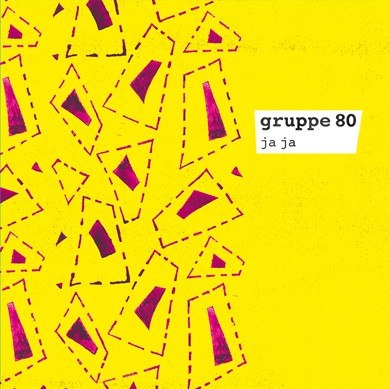 GRUPPE 80 – ja ja