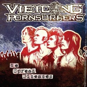 VIETCONG PORNSÜRFERS – WE SPREAD DISEASES