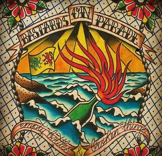 BASTARDS ON PARADE – EMPTY BOTTLES & BROKEN THINGS