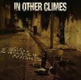 IN OTHER CLIMES – EMPTY BOTTLES & WASTED NIGHTS