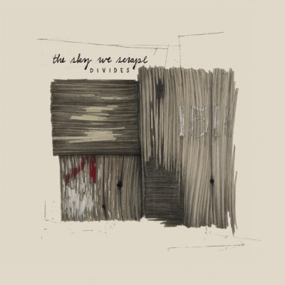 THE SKY WE SCRAPE – divides