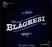 BLAGRESI – What If Himininn Brotnar