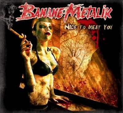 Banane Metalik – Nice to meat you