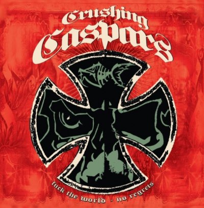 CRUSHING CASPARS – f.t.w. no regrets E.P.