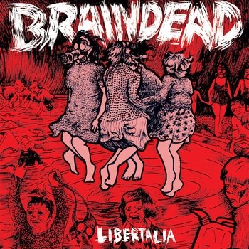 BRAINDEAD – libertalia
