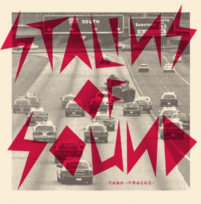 Stalins of Sound – Tank Tracks