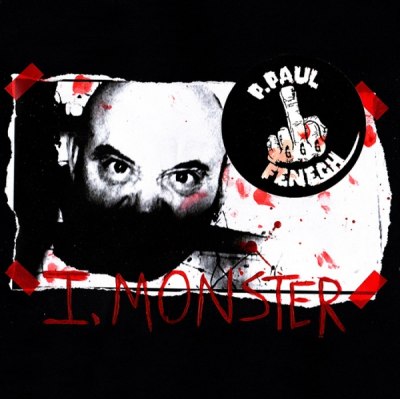 P. PAUL FENECH – I, MONSTER