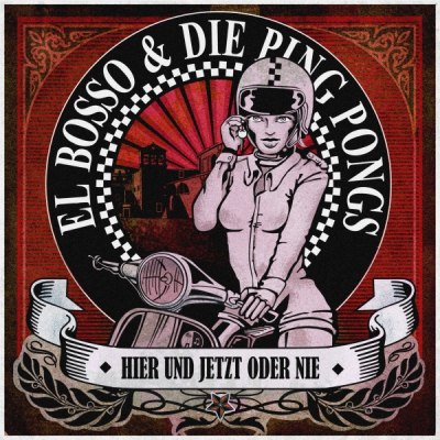 EL BOSSO & DIE PING PONGS – HERE AND NOW OR NEVER