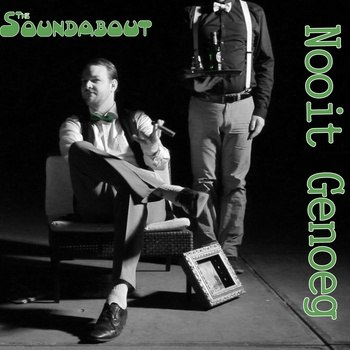 The Soundabout – Nooit Genoeg